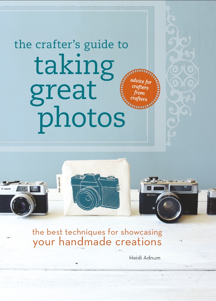 Cover of The Crafter's Guide to Taking Great Photos