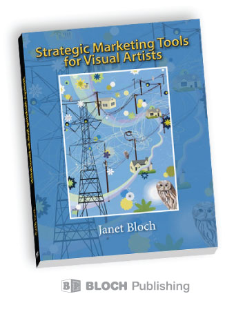 Strategic Marketing Tools for Visual Artists Strategic Marketing Tools for Visual Artists
